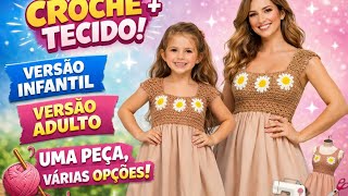 Passo a passo Vestido Crochê + Tecido (Infantil e Adulto)”versão destro 