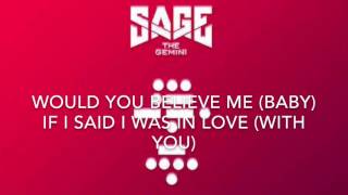 Sage The Gemini- Come Get It (Lyrics With Audio)