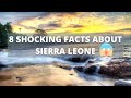 8 interesting facts about Sierra Leone that may surprise you