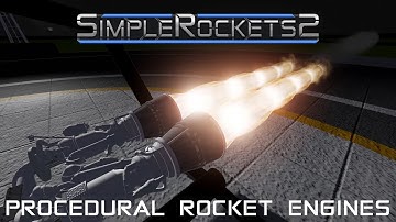 Procedural Rocket Engines Update - SimpleRockets 2