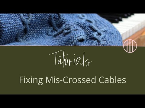 How to Fix Mis-crossed Cables in Your Knitting | Knitting