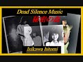 Dead Silence Music「石川ひとみ 秘密の森 / 真実の森」 by  t.amatsu イージーリスニング