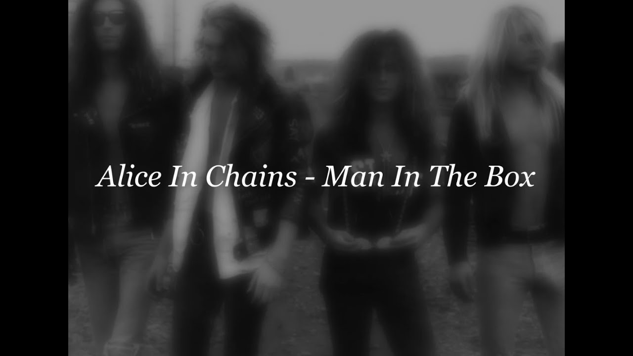 Alice In Chains Man In The Box (Lyrics) YouTube Alice In Chains Man In The Box (Lyrics) YouTube