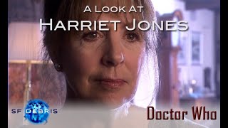 A Look At Harriet Jones