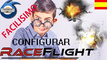 Configura Tu Drone FPV Super Facil !!!! CON RACEFLIGHT!!!