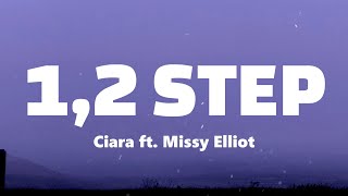 Ciara - 1, 2 Step (Lyrics) Ft. Missy Elliott