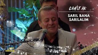 Cahit Ak - Sarıl Bana Sarılalım