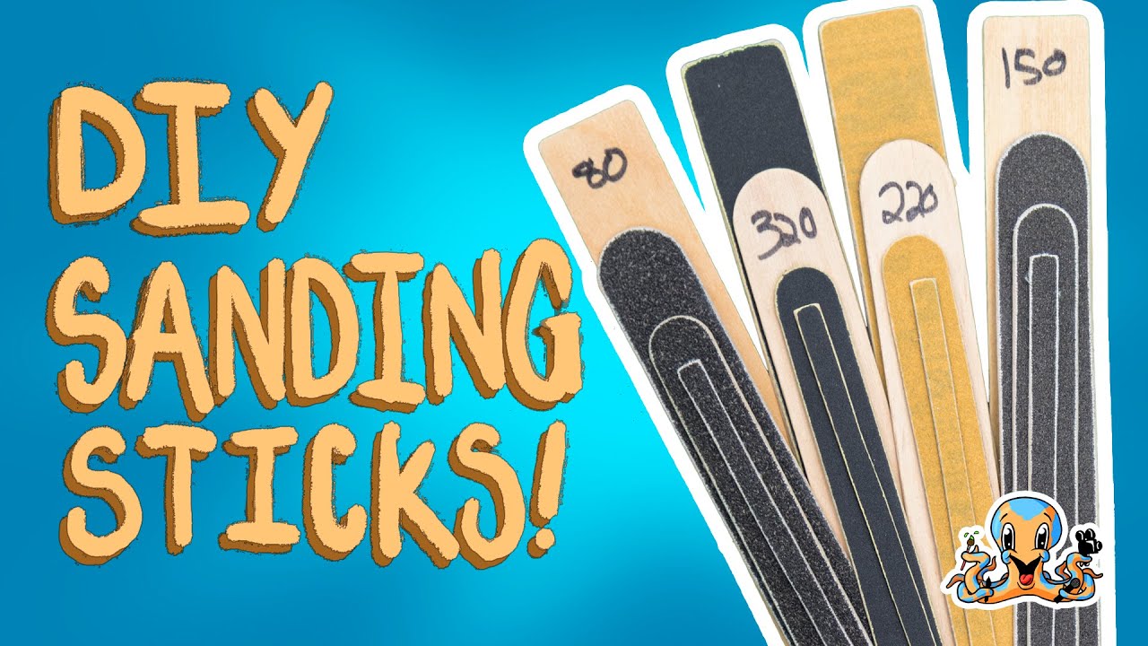 Make Your Own D.I.Y. Sanding Sticks!!!