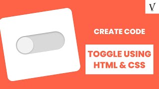 Full Creating toggle using HTML & CSS | The Villain Guide