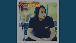 Download Lagu AKU ELING Download Lagu AKU ELING