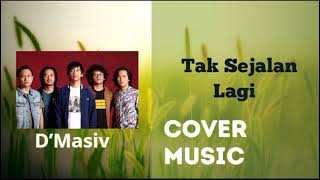 D'Masiv - Tak Sejalan Lagi Lirik Cover Music #viralshorts #shorts #shortvideo #trend #fyp