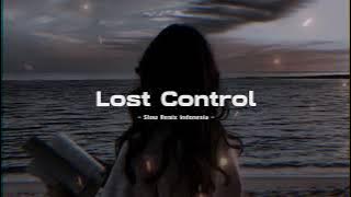 Dj Slow Remix !!! Rawi Beat _ Lost Control X I don't wanna know _ ( Slow Remix )