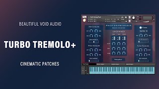 Turbo Tremolo + //  Cinematic Patches // Kontakt