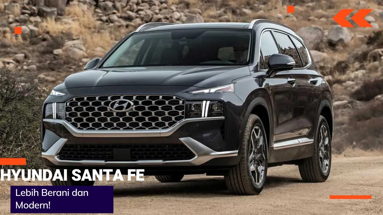Hyundai Santa Fe Terbaru Hadir di Indonesia, Lebih Keren dan Lebih ...