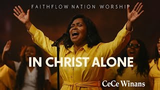 CeCe Winans Style “In Christ Alone – Christian Powerful Emotional Worship lyrics video 2025