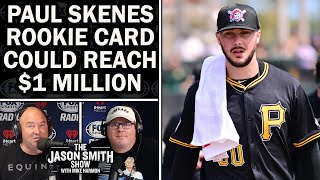Auction for Paul Skenes MLB Debut Patch Card Will Reach $1 Million | JASON SMITH SHOW