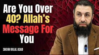 Are You Over 40? Allah’s Message For You | Life Changing Quranic Reminder #belalassaad #allah screenshot 2