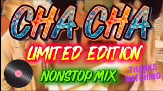 CHA CHA LIMITED EDITION NONSTOP MIX