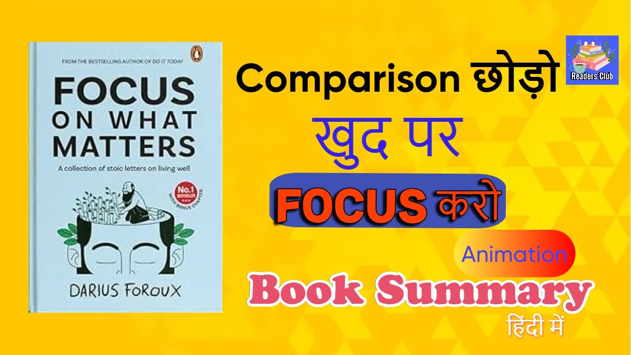 Focus on what matters Summary in hindi || Focus on Yourself || BOOK SUMMARY || Readers Club