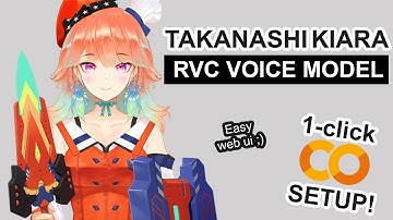 Takanashi Kiara AI Voice Model - RVC 1-CLICK Google Colab Setup