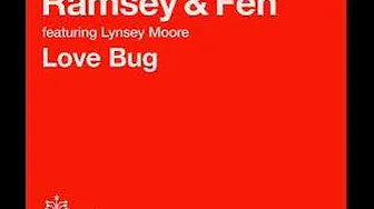 Ramsey and Fen - Love Bug Ramsey and Fen - Love Bug