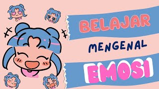 Belajar Mengenal Emosi Pada Anak Pembelajaran Emosi Balita, Tkpaud