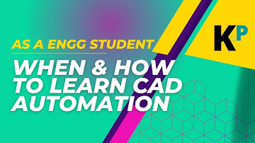 When & How to Learn CAD Automation | As a Engineering Student | Parametric Krish