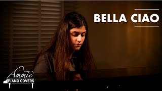 La Casa De Papel - Bella Ciao|Piano Cover|Ammie Arora