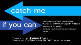 Catch Me If You Can John Williams Arr. J. Bocook