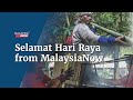 Selamat hari raya from malaysianow