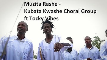 Kubata Kwashe Choral Group: Muzita Rashe ft Tocky Vibes (NOT Vabati VaJehova) Official Video