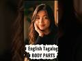 English Tagalog - Body Parts #englishtagalog #learntagalog #filipinolanguage #speaktagalog