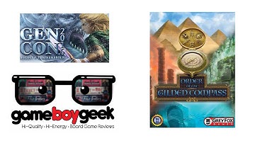 Gencon Special - Order of the Gilded Compass- Prelude (Sneak Peek) with the Game Boy Geek