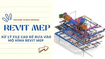 REVIT MEP: Xử lý bản CAD phần HVAC để đưa vào mô hình Revit MEP