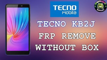 HOW TO REMOVE TECNO KB2J (Camon I ACE 2x) FRP WITHOUT BOX