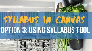Canvas Syllabus Tool - Option 3