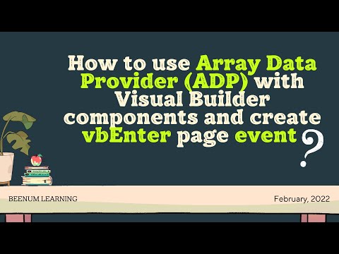 How to use Array Data Provider (ADP) with Visual Builder components and create vbEnter page event?