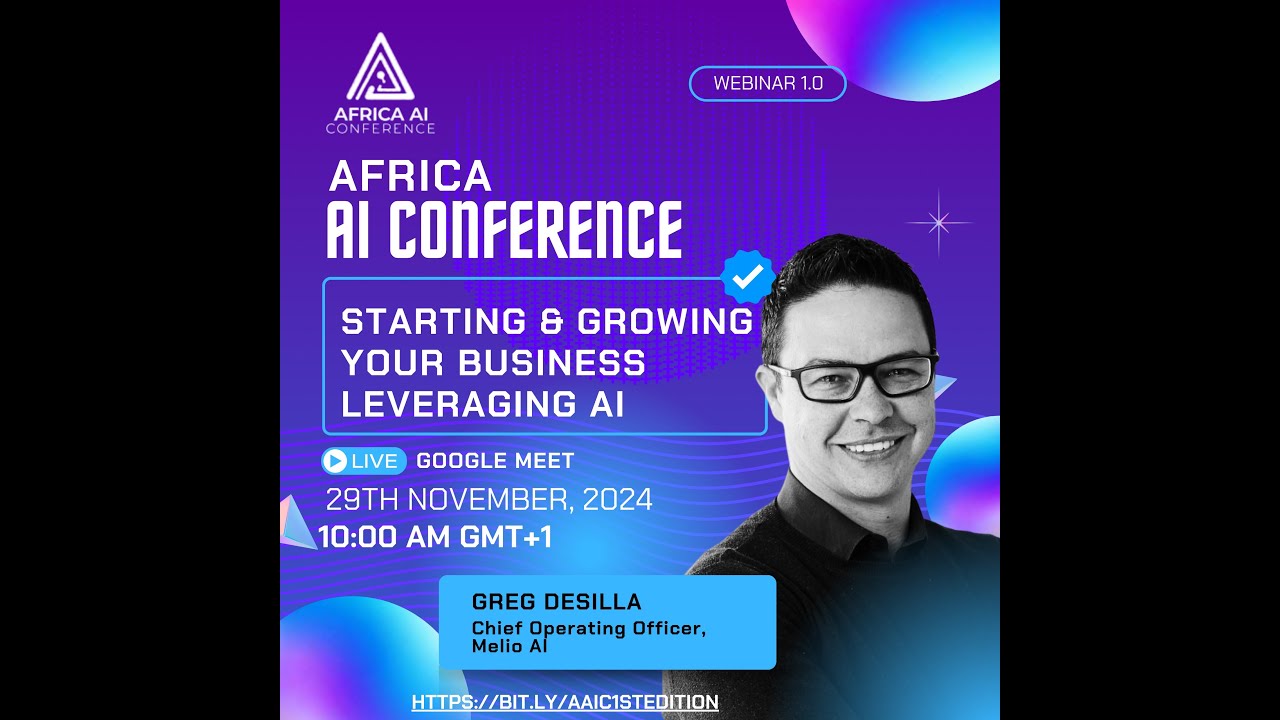 Starting and Growing Your Business - Leveraging AI @Africa AI ...