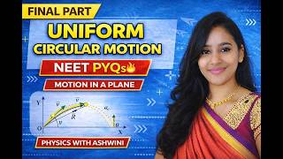 UNIFORM CIRCULAR MOTION PYQs / MOTION IN A PLANE / CLASS 11 PHYSICS / PART 05