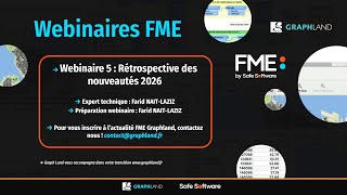 Webinaire FME 5 : Rétrospective des nouveautés 2026