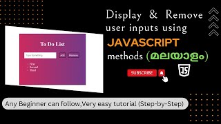 Display & Remove User Inputs using JavaScript Methods | MALAYALAM  Very easy Tutorial | #javascript