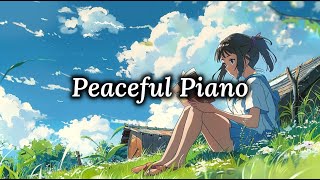 Mind relax piano️ 🌳 Morning routine for deep work and study