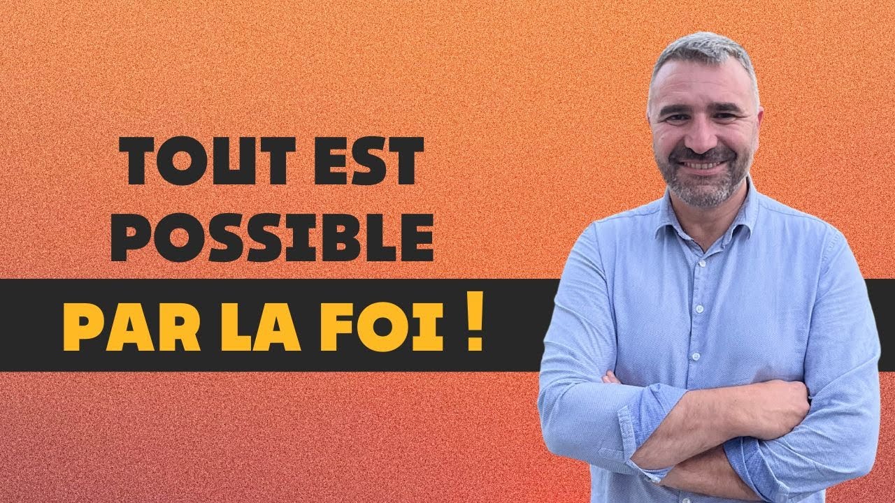 La FOI, une CLÉ pour surmonter les obstacles de la vie ! / Avec Tony Tornatore