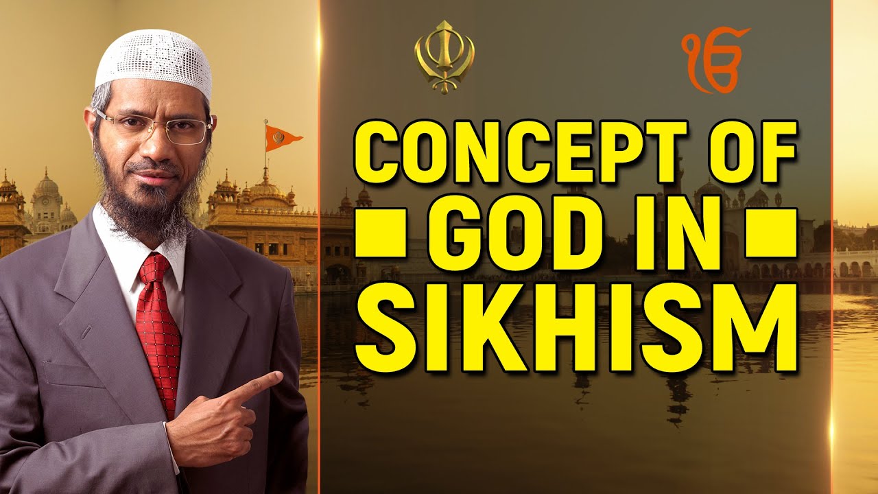 Concept of God in Sikhism   Dr Zakir Naik