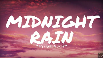 Taylor Swift - Midnight Rain (Lyrics) 1 Hour