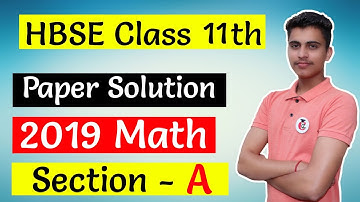 HBSE Class 11th Math 2019 Question Paper Section A Solution || Previous Year Paper Solution || MCQ
