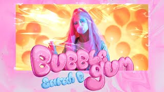 Sarah B. - Bubble Gum