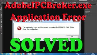 How to Fix AdobeIPCBroker.exe  Application Error