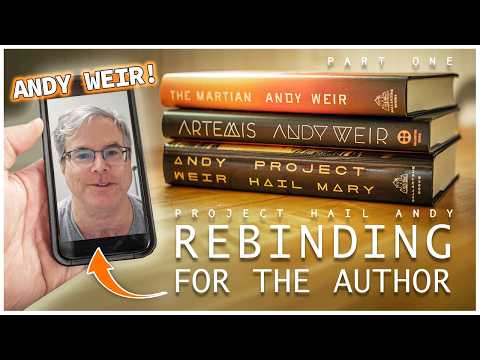 PROJECT HAIL ANDY - Part 1: Rebinding 'The Martian', 'Artemis' & 'Project Hail Mary' for ANDY WEIR thumbnail