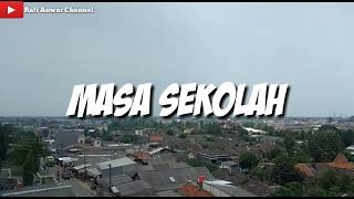Tempat Bercakap Masa-Masa Sekolah ll Story wa baru dan keren